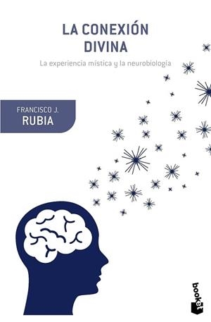 CONEXIÓN DIVINA, LA | 9788408131298 | RUBIA, FRANCISCO J. | Llibreria L'Illa - Llibreria Online de Mollet - Comprar llibres online