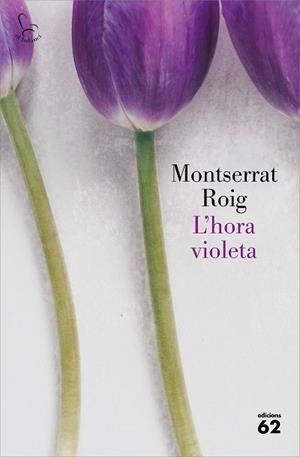 HORA VIOLETA, L' | 9788429778342 | ROIG, MONTSERRAT | Llibreria L'Illa - Llibreria Online de Mollet - Comprar llibres online