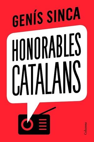 HONORABLES CATALANS | 9788466426275 | SINCA, GENÍS | Llibreria L'Illa - Llibreria Online de Mollet - Comprar llibres online