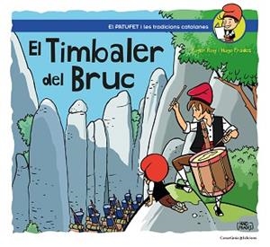 TIMBALER DEL BRUC, EL | 9788490349274 | ROIG PRADES, ROGER | Llibreria L'Illa - Llibreria Online de Mollet - Comprar llibres online