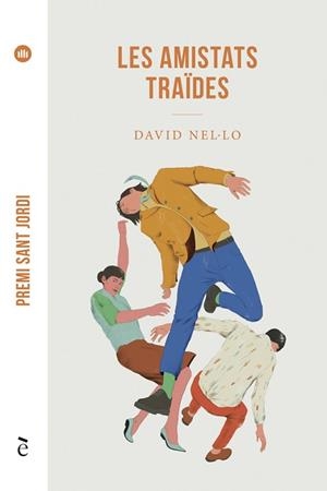 AMISTATS TRAÏDES, LES | 9788441232181 | NEL·LO, DAVID | Llibreria L'Illa - Llibreria Online de Mollet - Comprar llibres online