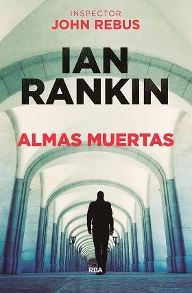 ALMAS MUERTAS | 9788490566886 | RANKIN, IAN | Llibreria L'Illa - Llibreria Online de Mollet - Comprar llibres online