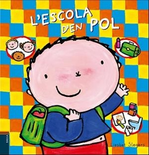 ESCOLA D'EN POL, L' | 9788447940264 | SLEGERS, LIESBET | Llibreria L'Illa - Llibreria Online de Mollet - Comprar llibres online