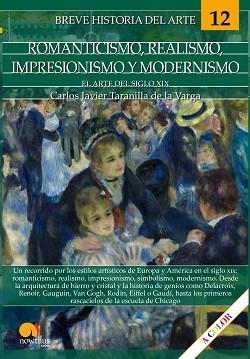 BREVE HISTORIA DEL ROMANTICISMO REALISMO IMPRESIONISMO Y MODERNISMO | 9788413050713 | TARANILLA DE LA VARGA, CARLOS JAVIER | Llibreria L'Illa - Llibreria Online de Mollet - Comprar llibres online