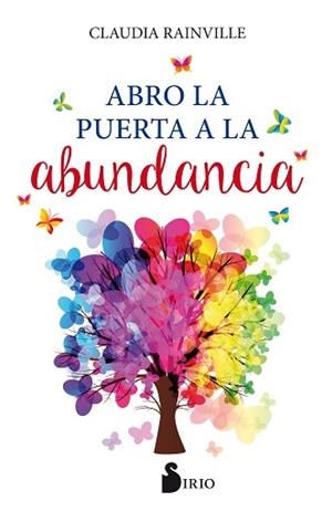 ABRO LA PUERTA A LA ABUNDANCIA | 9788418000126 | RAINVILLE, CLAUDIA | Llibreria L'Illa - Llibreria Online de Mollet - Comprar llibres online