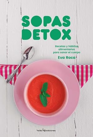 SOPAS DETOX | 9788416918720 | ROCA SOLÀ, EVA | Llibreria L'Illa - Llibreria Online de Mollet - Comprar llibres online