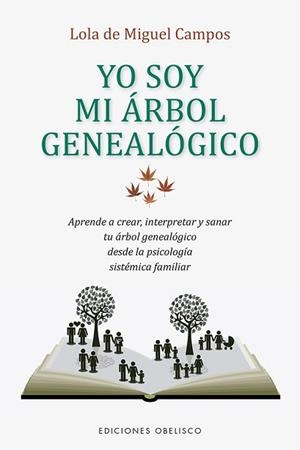 YO SOY MI ÁRBOL GENEALÓGICO | 9788491115595 | DE MIGUEL CAMPOS, LOLA | Llibreria L'Illa - Llibreria Online de Mollet - Comprar llibres online