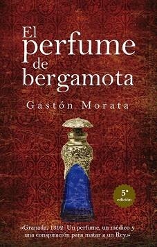 PERFUME DE BERGAMOTA, EL (N.E.) | 9788418205484 | GASTÓN MORATA, JOSE LUIS | Llibreria L'Illa - Llibreria Online de Mollet - Comprar llibres online