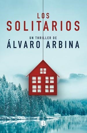 SOLITARIOS, LOS | 9788466666367 | ARBINA, ÁLVARO | Llibreria L'Illa - Llibreria Online de Mollet - Comprar llibres online