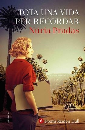 TOTA UNA VIDA PER RECORDAR | 9788466426329 | PRADAS ANDREU, NÚRIA | Llibreria L'Illa - Llibreria Online de Mollet - Comprar llibres online