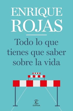 TODO LO QUE TIENES QUE SABER SOBRE LA VIDA | 9788467057768 | ROJAS, ENRIQUE | Llibreria L'Illa - Llibreria Online de Mollet - Comprar llibres online