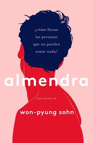 ALMENDRA | 9788499987910 | WON-PYUNG SOHN | Llibreria L'Illa - Llibreria Online de Mollet - Comprar llibres online