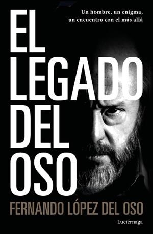 LEGADO DEL OSO, EL | 9788418015113 | LÓPEZ DEL OSO, FERNANDO | Llibreria L'Illa - Llibreria Online de Mollet - Comprar llibres online