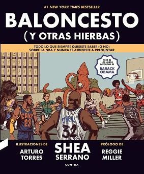 BALONCESTO (Y OTRAS HIERBAS) | 9788412130034 | SERRANO, SHEA | Llibreria L'Illa - Llibreria Online de Mollet - Comprar llibres online