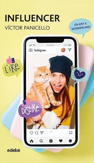 INFLUENCER (UN ANY A WONDERLAND) | 9788468347004 | PANICELLO MONTERDE, VICTOR | Llibreria L'Illa - Llibreria Online de Mollet - Comprar llibres online