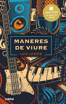 MANERES DE VIURE | 9788468348841 | LEANTE, LUIS | Llibreria L'Illa - Llibreria Online de Mollet - Comprar llibres online