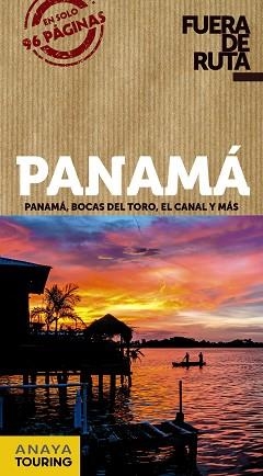 PANAMÁ | 9788491582502 | ANAYA TOURING/SÁNCHEZ, FRANCISCO/PUY FUENTES, EDGAR DE | Llibreria L'Illa - Llibreria Online de Mollet - Comprar llibres online