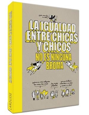 IGUALDAD ENTRE CHICAS Y CHICOS NO ES NINGUNA BROMA, LA | 9788418100079 | LAROUSSE EDITORIAL | Llibreria L'Illa - Llibreria Online de Mollet - Comprar llibres online