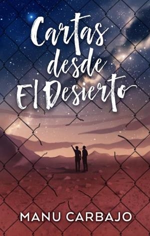 CARTAS DESDE EL DESIERTO | 9788492918843 | CARBAJO, MANU | Llibreria L'Illa - Llibreria Online de Mollet - Comprar llibres online