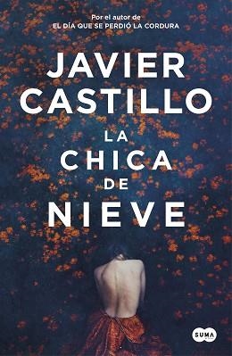 CHICA DE NIEVE, LA | 9788491292661 | CASTILLO, JAVIER | Llibreria L'Illa - Llibreria Online de Mollet - Comprar llibres online