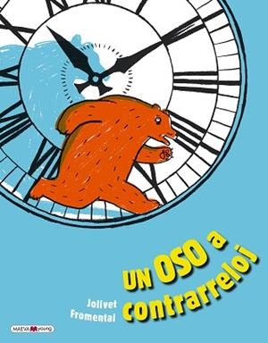 OSO A CONTRARRELOJ, UN | 9788417708702 | FROMENTAL, JEAN-LUC/JOLIVET, JOËLLE | Llibreria L'Illa - Llibreria Online de Mollet - Comprar llibres online