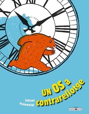 OS A CONTRARRELOTGE, UN | 9788417708726 | FROMENTAL, JEAN-LUC/JOLIVET, JOËLLE | Llibreria L'Illa - Llibreria Online de Mollet - Comprar llibres online