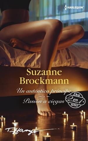 AUTENTICO PRINCIPE, UN PASIÓN A CIEGAS | 9788413480350 | BROCKMANN, SUZANNE | Llibreria L'Illa - Llibreria Online de Mollet - Comprar llibres online