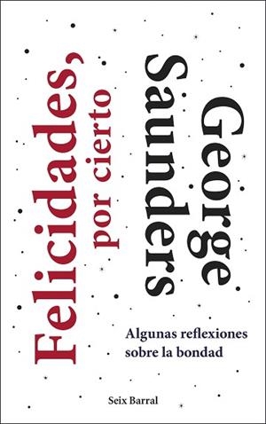 FELICIDADES POR CIERTO | 9788432236402 | SAUNDERS, GEORGE | Llibreria L'Illa - Llibreria Online de Mollet - Comprar llibres online