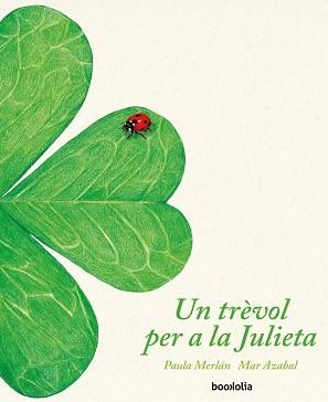 TRÉBOL PARA JULIETA, UN | 9788418284007 | MERLÁN, PAULA | Llibreria L'Illa - Llibreria Online de Mollet - Comprar llibres online