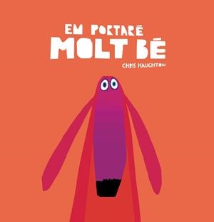 EM PORTARÉ MOLT BÉ | 9788417123703 | HAUGHTON, CHRIS | Llibreria L'Illa - Llibreria Online de Mollet - Comprar llibres online
