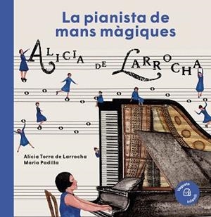 PIANISTA DE MANOS MÁGICAS, UNA | 9788417137489 | TORRA DE LARROCHA, ALÍCIA | Llibreria L'Illa - Llibreria Online de Mollet - Comprar llibres online