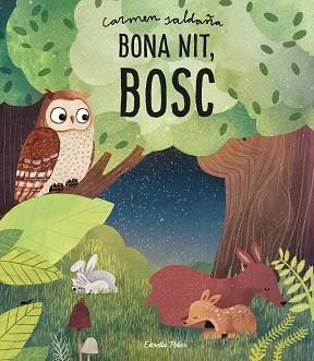 BONA NIT BOSC | 9788491379386 | SALDAÑA, CARMEN | Llibreria L'Illa - Llibreria Online de Mollet - Comprar llibres online