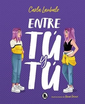 ENTRE TÚ Y TÚ | 9788402423276 | LAUBALO, CARLA | Llibreria L'Illa - Llibreria Online de Mollet - Comprar llibres online