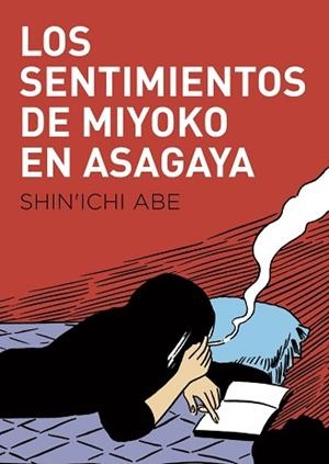 SENTIMIENTOS DE MIYOKO EN ASAGAYA, LOS | 9788416529780 | ABE, SHIN'ICHI | Llibreria L'Illa - Llibreria Online de Mollet - Comprar llibres online