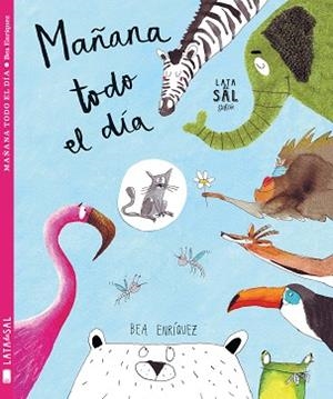 MAÑANA TODO EL DÍA | 9788494564727 | ENRÍQUEZ MONDELO, BEA | Llibreria L'Illa - Llibreria Online de Mollet - Comprar llibres online