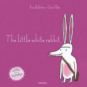 THE LITTLE WHITE RABBIT | 9788484646785 | XOSE BALLESTEROS/OSCAR VILLAN