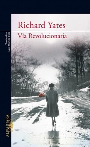 VIA REVOLUCIONARIA | 9788420468105 | YATES, RICHARD | Llibreria L'Illa - Llibreria Online de Mollet - Comprar llibres online