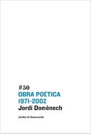 OBRA POETICA 1971-2002 | 9788497662871 | DOMENECH, JORDI | Llibreria L'Illa - Llibreria Online de Mollet - Comprar llibres online