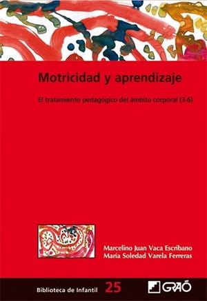 MOTRICIDAD Y APRENDIZAJE | 9788478276769 | VACA ESCRIBANO, MARCELINO JUAN / MARIA SOLEDAD VAR | Llibreria L'Illa - Llibreria Online de Mollet - Comprar llibres online