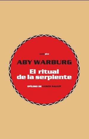 RITUAL DE LA SERPIENTE, EL | 9788496867291 | WARBURG, ABY | Llibreria L'Illa - Llibreria Online de Mollet - Comprar llibres online