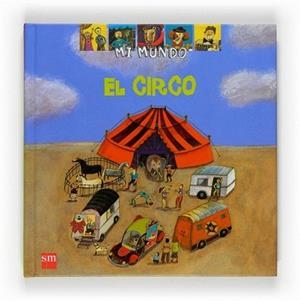 CIRCO, EL | 9788467528558 | CIBOUL, ADÈLE | Llibreria L'Illa - Llibreria Online de Mollet - Comprar llibres online