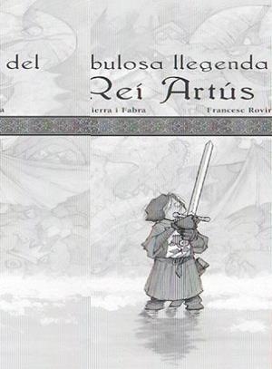 FABULOSA LLEGENDA DEL REI ARTUS, LA | 9788423689910 | SIERRA FABRA, JORDI / FRANCESC ROVIRA | Llibreria L'Illa - Llibreria Online de Mollet - Comprar llibres online