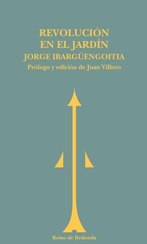 REVOLUCION EN EL JARDIN | 9788493365660 | IBARGUENGOITIA, JORGE
