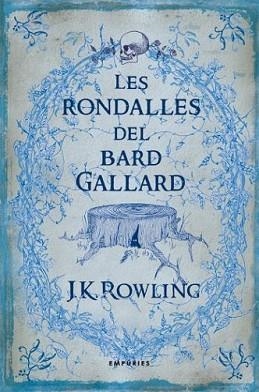 RONDALLES DEL BARD GALLARD, LES | 9788497873802 | ROWLING, J.K. | Llibreria L'Illa - Llibreria Online de Mollet - Comprar llibres online
