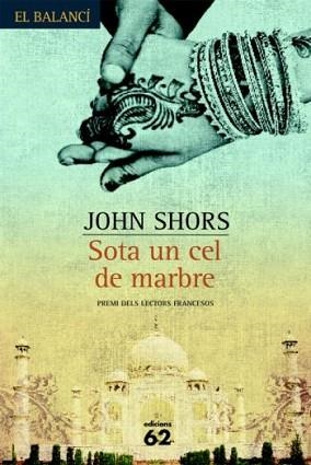SOTA UN CEL DE MARBRE | 9788429760767 | SHORS, JOHN