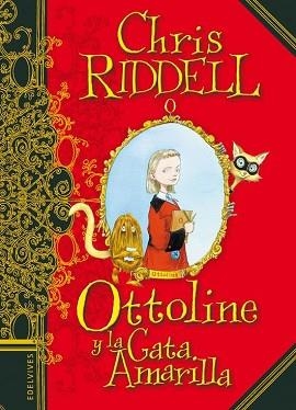 OTTOLINE Y LA GATA AMARILLA | 9788426368324 | RIDDELL, CHRIS | Llibreria L'Illa - Llibreria Online de Mollet - Comprar llibres online