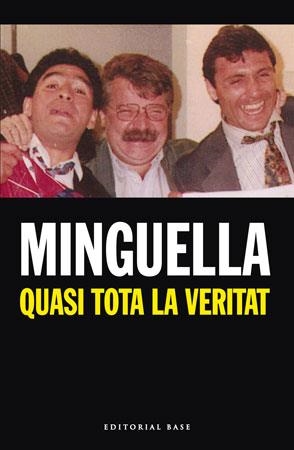 QUASI TOTA LA VERITAT | 9788492437061 | MINGUELLA, JOSEP MARIA | Llibreria L'Illa - Llibreria Online de Mollet - Comprar llibres online