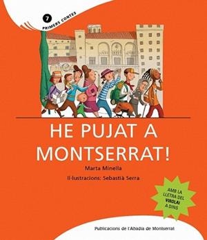 HE PUJAT A MONTSERRAT | 9788498830651 | MINELLA, MARTA/SERRA, SEBASTIÀ