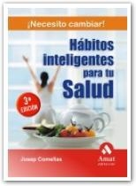 HABITOS INTELIGENTES PARA TU SALUD | 9788497352994 | COMELLAS, JOSEP