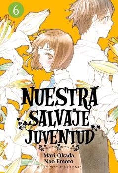 NUESTRA SALVAJE JUVENTUD 6 | 9788417820732 | OKADA MARI | Llibreria L'Illa - Llibreria Online de Mollet - Comprar llibres online
